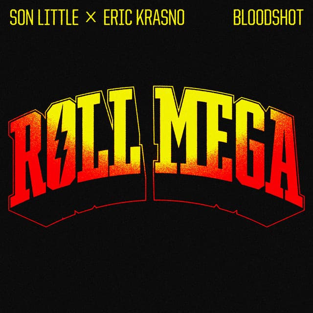 Release Cover Roll Mega, Son Little, Eric Krasno - Bloodshot