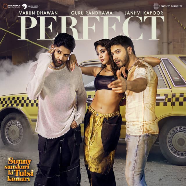 Release Cover Guru Randhawa, Gill Machhrai, Rony Ajnali, Dilmaan - PERFECT (From "Sunny Sanskari Ki Tulsi Kumari")