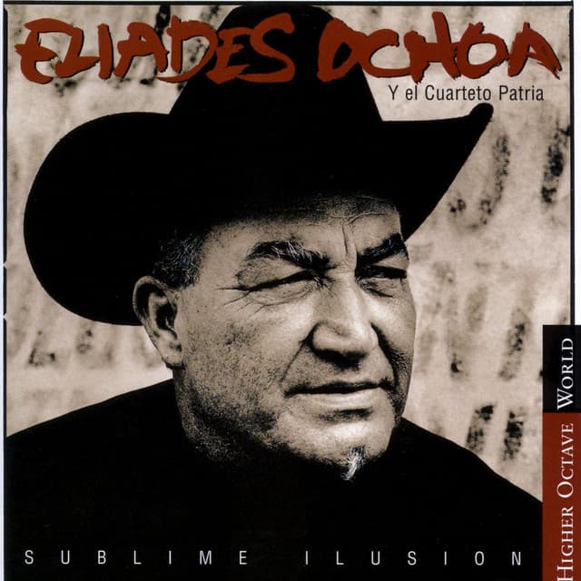 Release Cover Eliades Ochoa, Cuarteto Patria - Sublime Ilusión