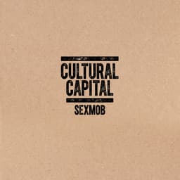 Release Cover Sex Mob, Steven Bernstein - Cultural Capital