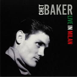 Release Cover Chet Baker - Live In Milan