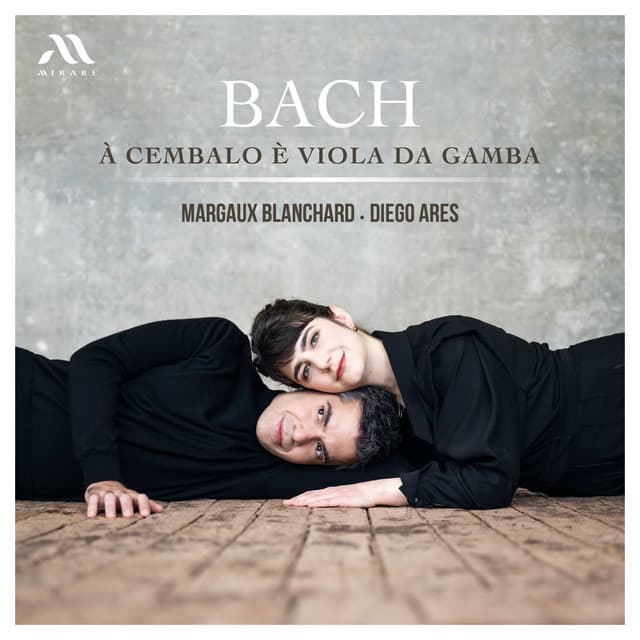 Release Cover Johann Sebastian Bach, Margaux Blanchard, Diego Ares - BACH à Cembalo è Viola da Gamba