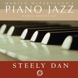 Release Cover Steely Dan, Marian McPartland - Marian McPartland's Piano Jazz Radio Broadcast With Steely Dan