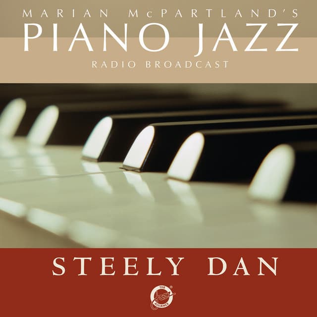Release Cover Steely Dan, Marian McPartland - Marian McPartland's Piano Jazz Radio Broadcast With Steely Dan