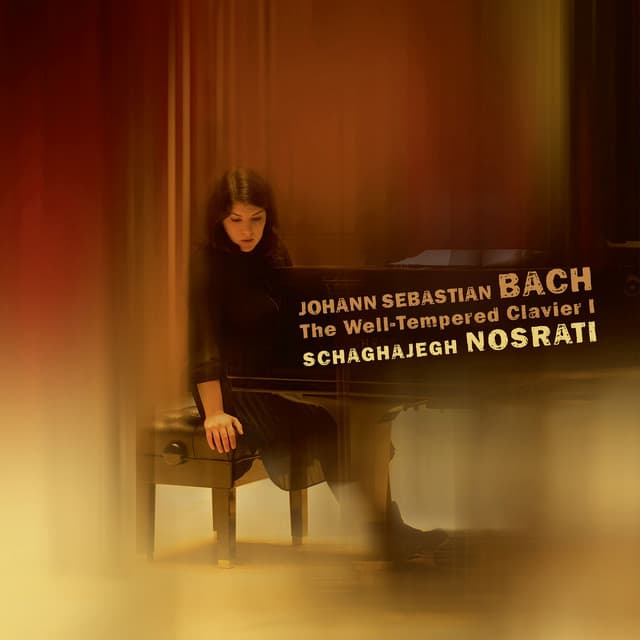 Release Cover Johann Sebastian Bach, Schaghajegh Nosrati - Bach, J.S.: The Well-Tempered Clavier, Book 1, BWV 846-869