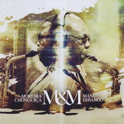 Release Cover Moreira Chonguiça, Manu Dibango - M & M