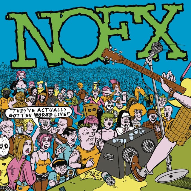 Release Cover NOFX - They've Actually Gotten Worse Live