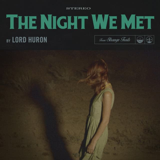 Release Cover Lord Huron - The Night We Met