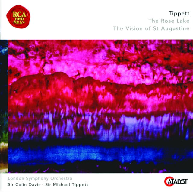 Release Cover Michael Tippett, London Symphony Orchestra - Tippett: The Rose Lake & The Vision of St. Augustine