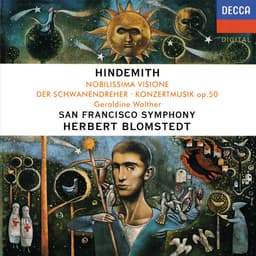 Release Cover Paul Hindemith, Herbert Blomstedt, San Francisco Symphony - Hindemith: Noblissima Visione; Der Schwanendreher; Konzertmusik