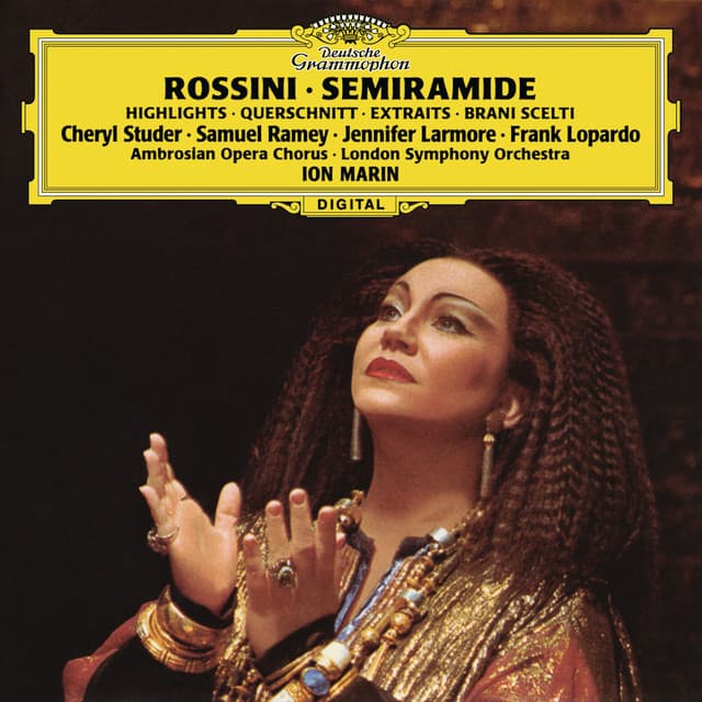 Release Cover Gioachino Rossini, Cheryl Studer, Samuel Ramey, Jennifer Larmore, Frank Lopardo, London Symphony Orchestra, Ion Marin, Ambrosian Opera Chorus - Rossini: Semiramide - Highlights