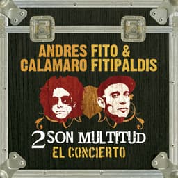 Release Cover Fito y Fitipaldis, Andrés Calamaro - 2 son multitud